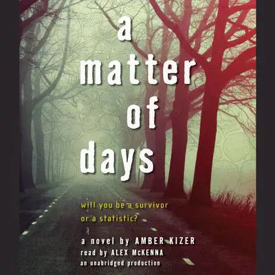 A Matter of Days Audibook, by Amber Kizer