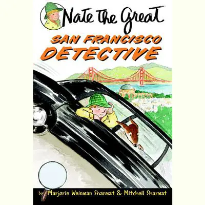 Nate the Great, San Francisco Detective Audibook, by Marjorie Weinman Sharmat