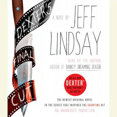 Dexter's Final Cut: A Novel Audibook, by Jeff Lindsay