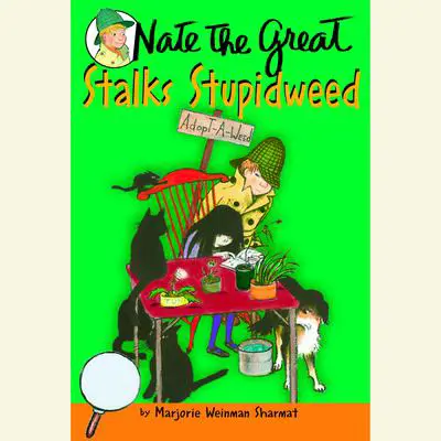Nate the Great Stalks Stupidweed Audibook, by Marjorie Weinman Sharmat