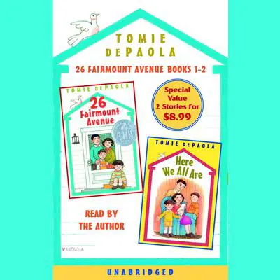 26 Fairmount Avenue: Books 1 and 2: 26 Fairmount Avenue; Here We All Are Audibook, by Tomie dePaola