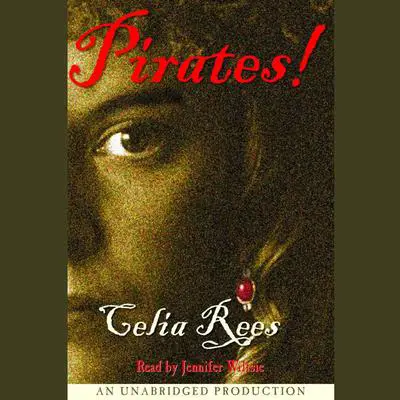 Pirates! Audibook, by Celia Rees