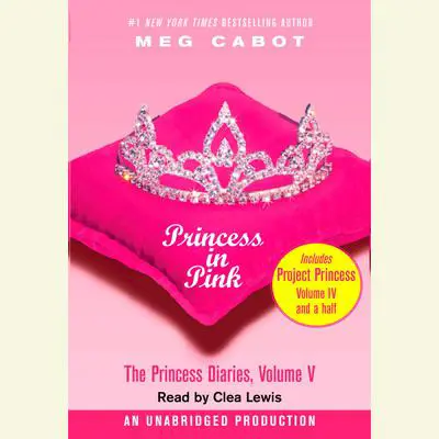 The Princess Diaries, Volume V: Princess in Pink Audibook, by Meg Cabot