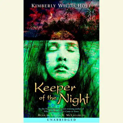 Keeper of the Night Audibook, by Kimberly Willis Holt