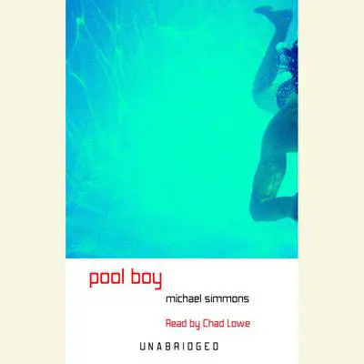 Pool Boy Audibook, by Michael Simmons