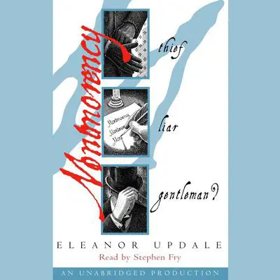 Montmorency: Thief, Liar, Gentleman? Audibook, by Eleanor Updale