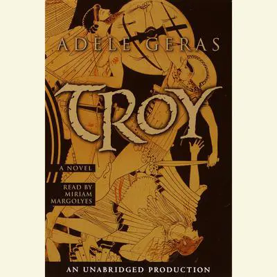 Troy Audibook, by Adèle Geras