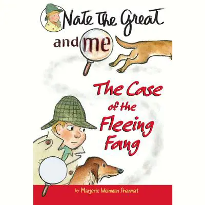 Nate the Great and Me: The Case of the Fleeing Fang Audibook, by Marjorie Weinman Sharmat