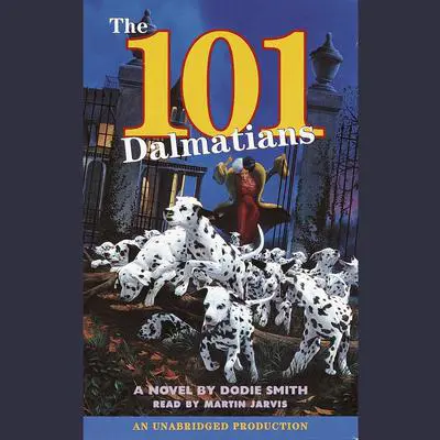 The 101 Dalmatians Audibook, by Dodie Smith