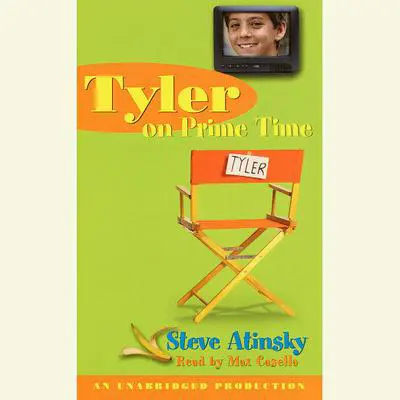 Tyler on Prime Time Audibook, by Steve Atinsky