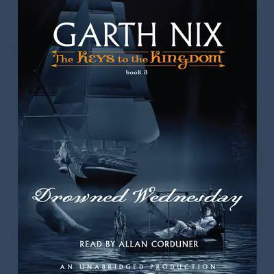 Drowned Wednesday Audibook, by Garth Nix