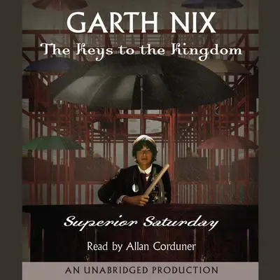Superior Saturday Audibook, by Garth Nix