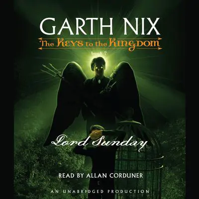 Lord Sunday Audibook, by Garth Nix