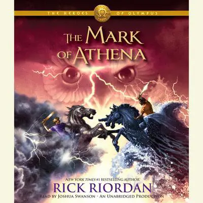The Heroes of Olympus, Book Three: The Mark of Athena Audibook, by Rick Riordan