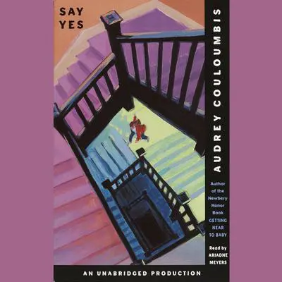 Say Yes Audibook, by Audrey Couloumbis