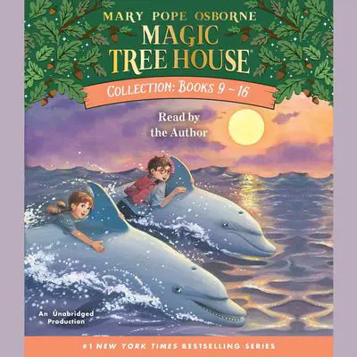 Magic Tree House Collection: Books 9-16 Audiobook by Mary