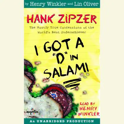 Hank Zipzer #2: I Got a "D" in Salami Audibook, by Henry Winkler