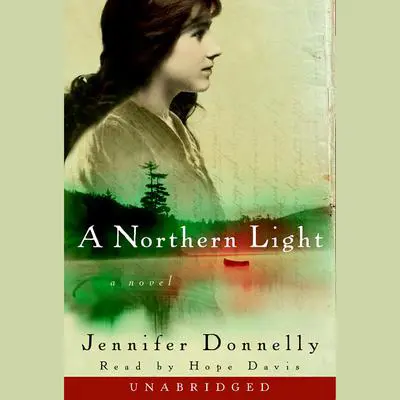 A Northern Light Audibook, by Jennifer Donnelly