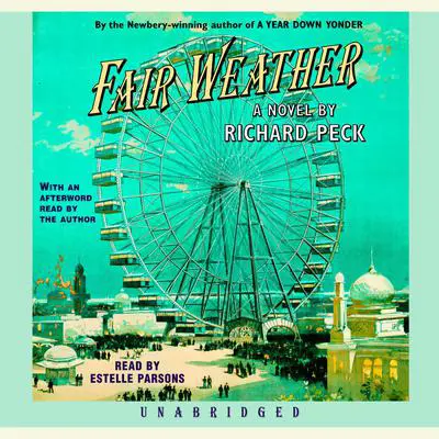 Fair Weather Audibook, by Richard Peck