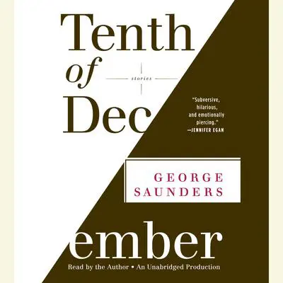Tenth of December: Stories Audibook, by George Saunders
