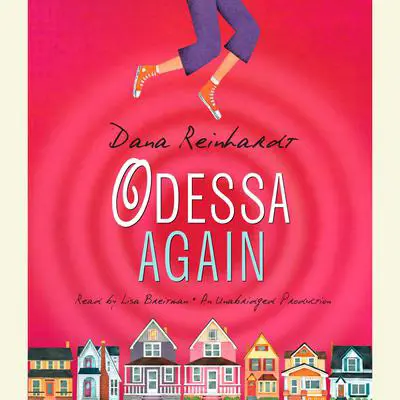 Odessa Again Audibook, by Dana Reinhardt