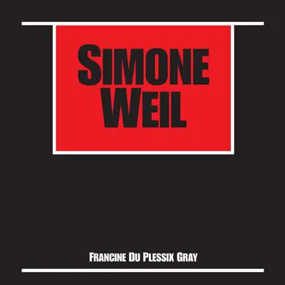 Simone Weil Audibook, by Francine du Plessix Gray