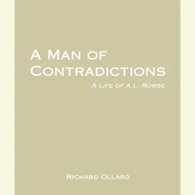 A Man of Contradictions: A Life of A.L. Rowse Audibook, by Richard Ollard