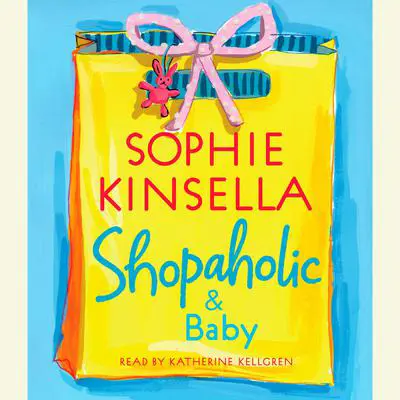 Shopaholic & Baby Audibook, by Sophie Kinsella