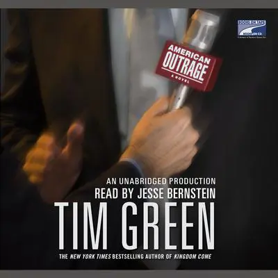 American Outrage Audibook, by Tim Green
