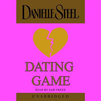 Dating Game Audibook, by Danielle Steel