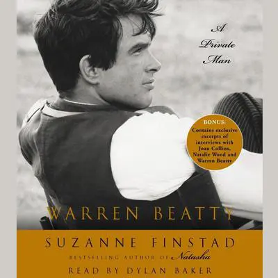 Warren Beatty: A Private Man Audibook, by Suzanne Finstad