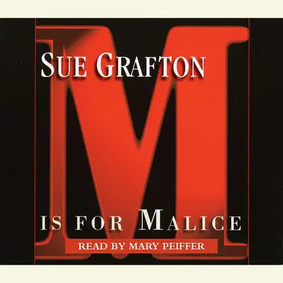 M Is For Malice Audibook, by Sue Grafton