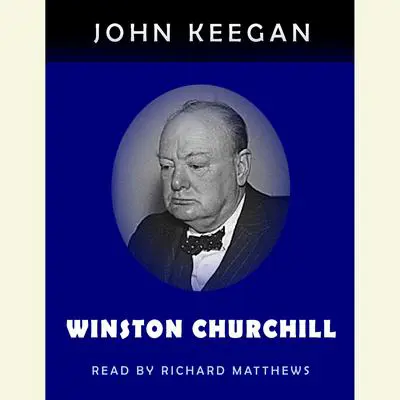 Winston Churchill Audibook, by John Keegan