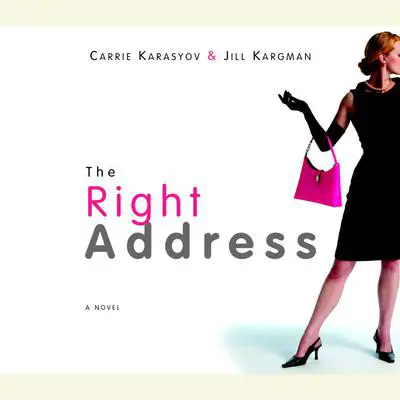The Right Address Audibook, by Carrie Karasyov