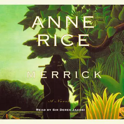 Merrick Audibook, by Anne Rice