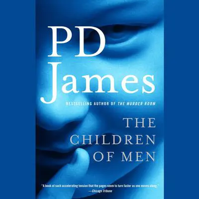 The Children of Men Audibook, by P. D. James