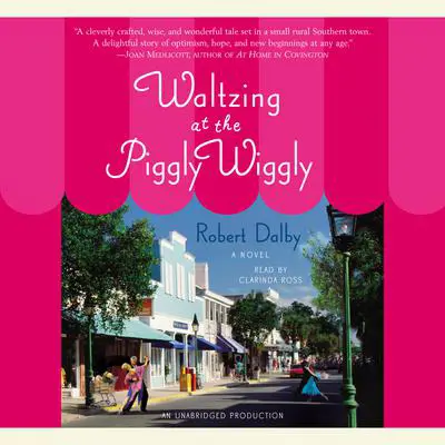 Waltzing At The Piggly Wiggly Audibook, by Robert Dalby