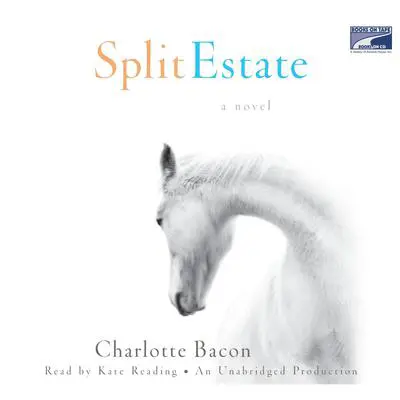 Split Estate Audibook, by Charlotte Bacon