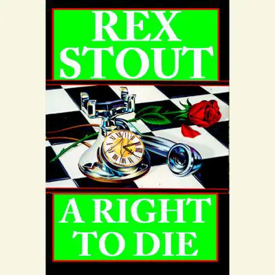 A Right to Die Audibook, by Rex Stout