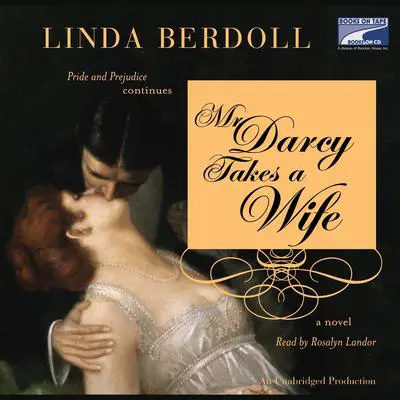 Mr. Darcy Takes a Wife Audibook, by Linda Berdoll
