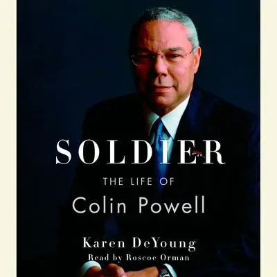 Soldier: The Life of Colin Powell Audibook, by Karen DeYoung