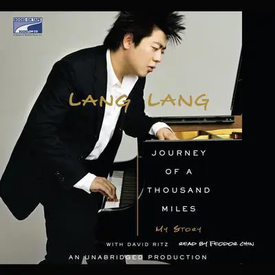 Journey of a Thousand Miles: My Story Audibook, by Lang Lang