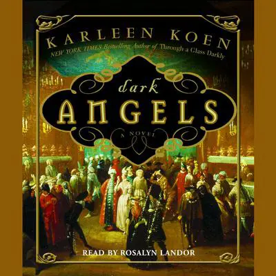 Dark Angels Audibook, by Karleen Koen
