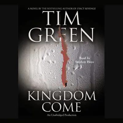 Kingdom Come Audibook, by Tim Green