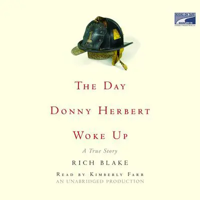 The Day Donny Herbert Woke Up: A True Story Audibook, by Rich Blake