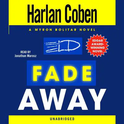 Fade Away: A Myron Bolitar Novel Audibook, by Harlan Coben