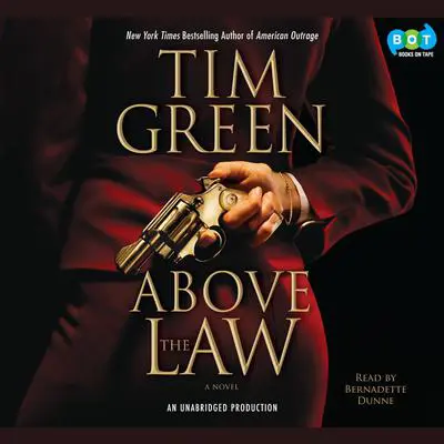 Above the Law Audibook, by Tim Green