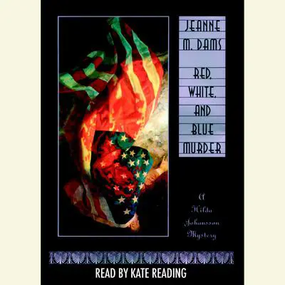 Red, White and Blue Murder Audibook, by Jeanne M. Dams