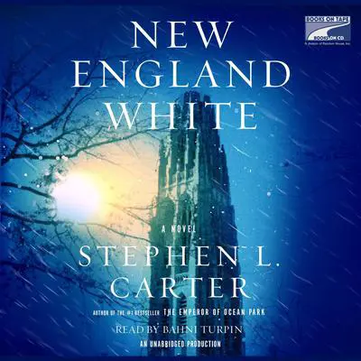 New England White: A Novel Audibook, by Stephen L. Carter