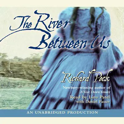 The River Between Us Audibook, by Richard Peck